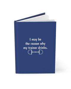 'I May Be The Reason My Trainer Drinks'  Equestrian Notebook
